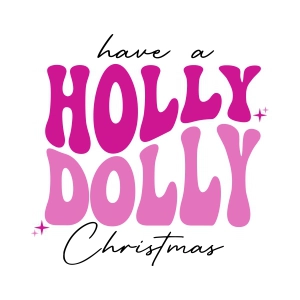 Have A Holly Dolly Christmas SVG, Dolly Parton Christmas Saying SVG Vector Files Christmas SVG