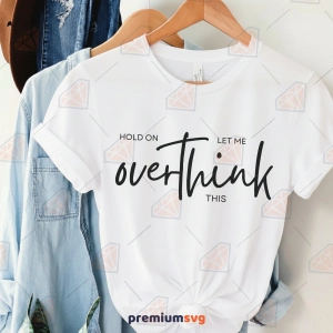 Hold On Let Me Overthink This SVG