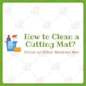 How to Clean a Cricut Mat? &  Make it Sticky Again