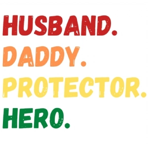 Husband Daddy Protector Hero SVG Vector File Father's Day SVG
