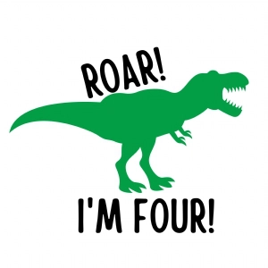 I'm Four SVG Cut Files, Roar I'm 4 Cricut Files T-shirt SVG