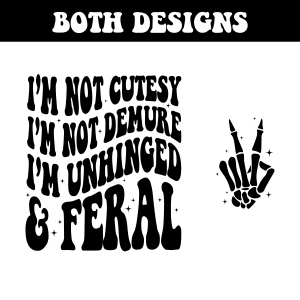 I'm Not Cutesy I'm Not Demure SVG T-shirt SVG
