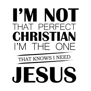 I'm Not That Perfect Christian SVG, Jesus SVG Cut File Jesus SVG