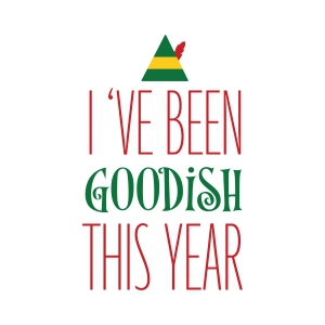 I've Been Goodish This Year SVG, Christmas Shirt SVG Christmas SVG