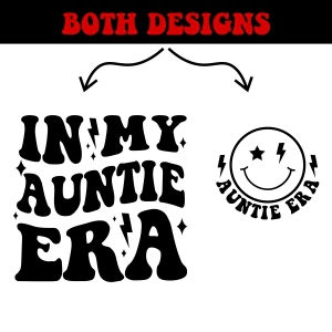 In My Auntie Era SVG, Cool Auntie Cricut Shirt T-shirt SVG