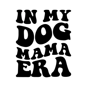 In My Dog Mama Era SVG, Trendy Dog Mama SVG Dog SVG