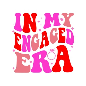 In My Engaged Era SVG PNG, Future Mrs. SVG Wedding SVG