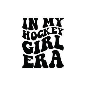 In My Hockey Girl Era SVG Hockey SVG