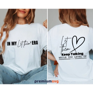 In My Let Them Era SVG, 2 Designs