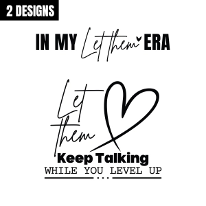 In My Let Them Era SVG, 2 Designs Svg