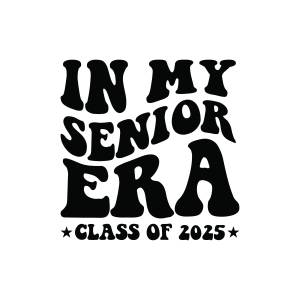 In My Senior Era SVG, Class of 2025 SVG Graduation SVG