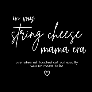In My String Cheese Mama Era SVG Svg