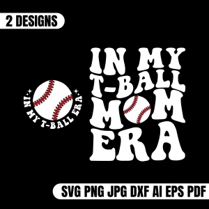 In My T-Ball Mom Era SVG, Trendy Tball Mom SVG Mom SVG