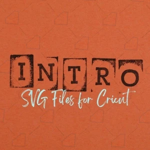 Introduction to SVG Files for Cricut