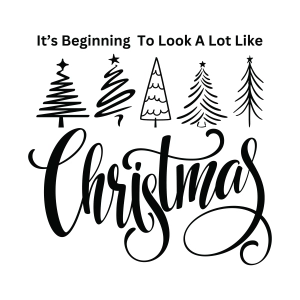 It's Beginning To Look A Lot Like Christmas SVG Cut File, Christmas SVG, Cricut Christmas SVG