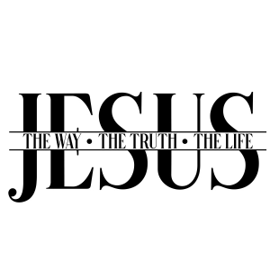 Jesus The Way The Truth The Life SVG Christian SVG