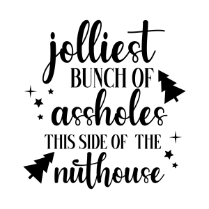 Jolliest Bunch Of Assholes SVG Cut File, Christmas SVG File Christmas SVG