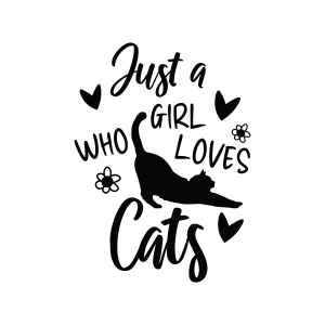 Just A Girl Who Loves Cats SVG, Shirt Design Cat SVG