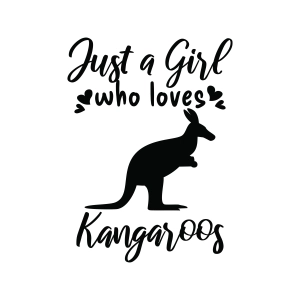 Just A Girl Who Loves Kangaroos SVG Wild & Jungle Animals SVG