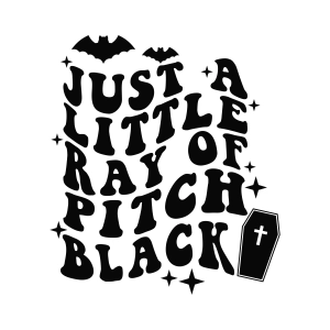 Just A Little Ray Of Pitch Black SVG, Halloween Shirt SVG Halloween SVG