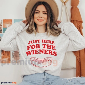 Just Here For The Wieners SVG, Funny 4th of July SVG 4th Of July SVG
