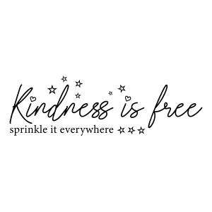 Kindness Is Free SVG, Inspirational SVG Cut File T-shirt SVG