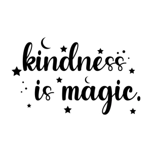 Kindness Is Magic SVG Cut File, Kindness Instant Download T-shirt SVG
