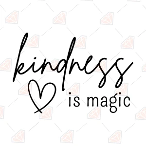 Kindness Magic SVG, Whimsical Positive Quote Cut File Motivational Quotes SVG