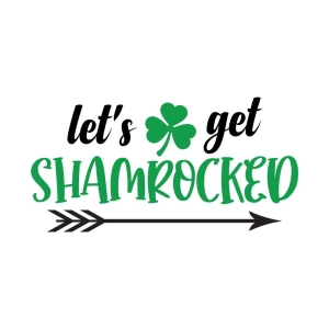 Let's Get Shamrocked SVG, Funny St Patrick's Shirt Design Shamrock SVG