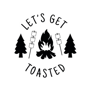 Let's Get Toasted SVG Design, Funny Camping SVG Camping SVG