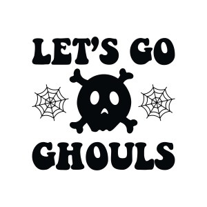 Let's Go Ghouls SVG and PNG Files, Cricut Halloween SVG