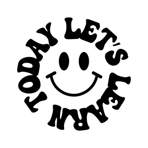 Let's Learn Today Smiley Face SVG, Funny Teacher Shirt SVG Instant Download Teacher SVG