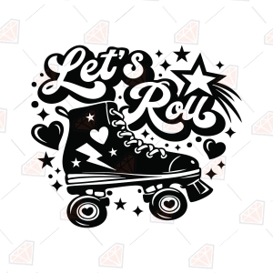 Let's Roll SVG – Roller Skate Cut File for Shirts