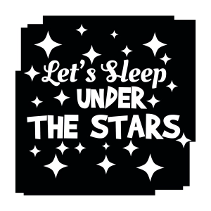 Let's Sleep Under The Stars SVG, Camping SVG Camping SVG