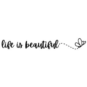 Life Is Beautiful Butterfly Svg Butterfly SVG