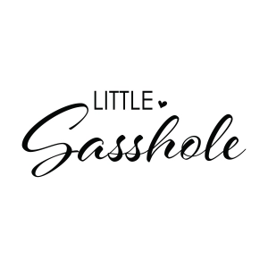 Little Sasshole SVG T-shirt SVG