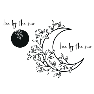 Live By the Sun, Love By The Moon SVG Instant Download Sky/Space