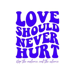 Love Should Never Hurt SVG, Awareness Cut File for Cricut & Silhouette Awareness Day