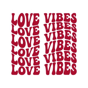 Love Vibes Retro SVG, Sublimation Design Instant Download Love SVG