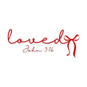 Loved John 3 16 SVG Cut File Svg