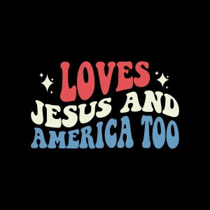 Loves Jesus and America Too SVG, Christian 4th of July SVG Jesus SVG