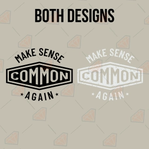 Make Sense Common Again SVG - Sarcastic Quote Cut File