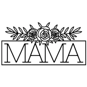 Mama Flower SVG Cut File Mother's Day SVG