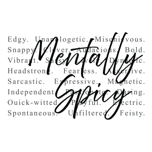 Mentally Spicy PNG Download, Sarcastic SVG T-shirt T-shirt SVG