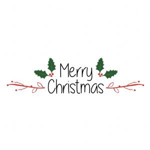 Merry Christmas with Holly Berries SVG Cut Files Christmas SVG