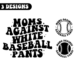 Moms Against White Baseball Pants SVG, Baseball Mom SVG Mom SVG