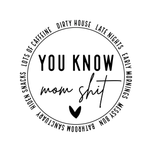 Mom Funny SVG, Mom Shit SVG Mom SVG