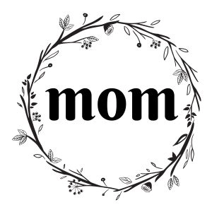 Mom Floral Wreath SVG Cut File Mother's Day SVG