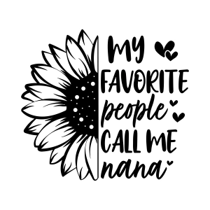 My Favorite People Call Me Nana SVG Grandma SVG