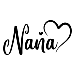 Nana SVG, Nana with Heart SVG Grandma SVG